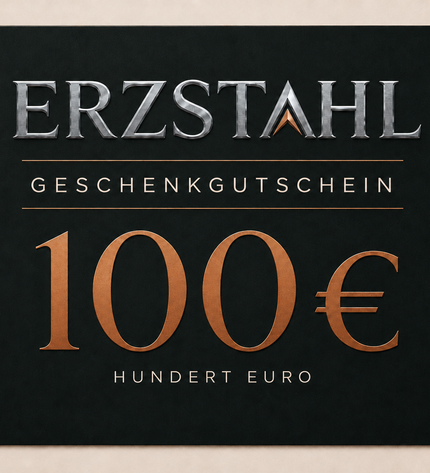ERZSTAHL GUTSCHEIN 100